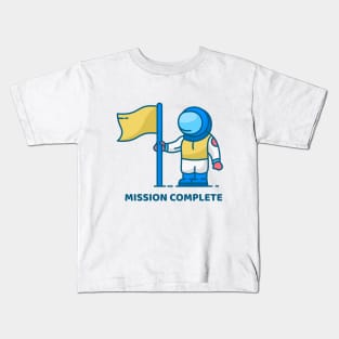 Mission Complete Astronaut Kids T-Shirt